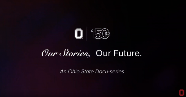 Ohio State docuseries for the Sesquicentennial
